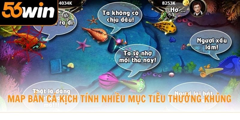 Map bắn cá kịch tính nhiều mục tiêu thưởng khủng