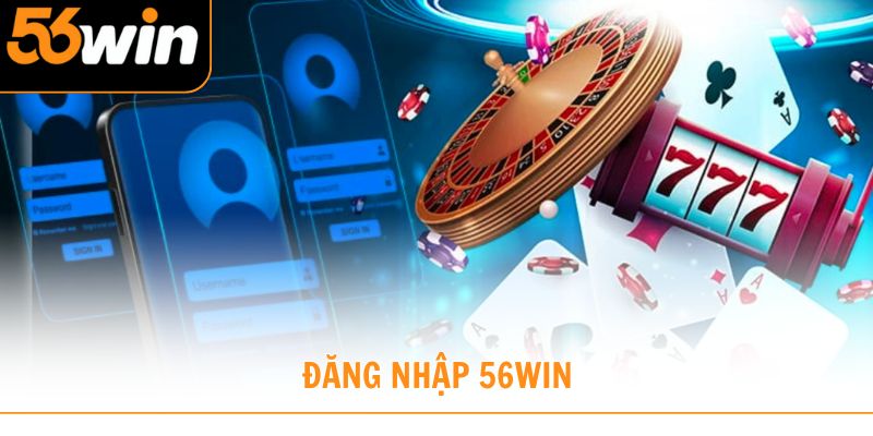 đăng nhập 56win
