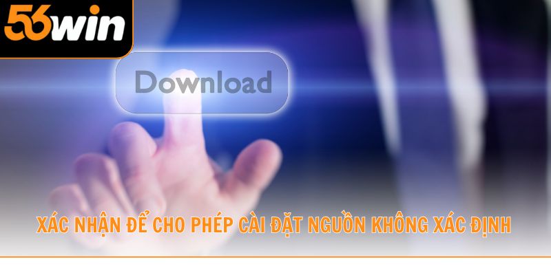 Xác nhận để cho phép cài đặt nguồn không xác định